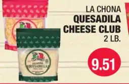 Carnicerias Jimenez LA CHONA QUESADILA CHEESE CLUB offer