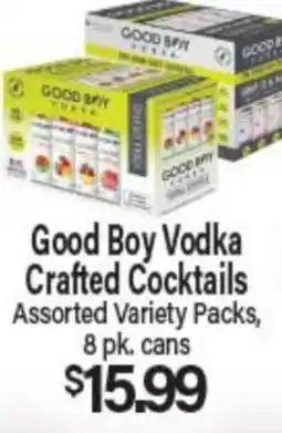 Angelo Caputo's Fresh Market Good Boy Vodka Crafted Cocktails offer