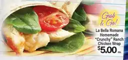 Angelo Caputo's Fresh Market La Bella Romana Homemade Crunchy Ranch Chicken Wrap offer