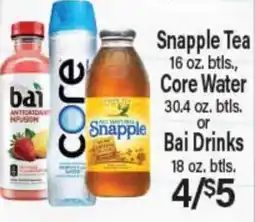 Angelo Caputo's Fresh Market Snapple Tea 16 oz. btls., Core Water 30.4 oz. btls. or Bai Drinks 18 oz. btls offer