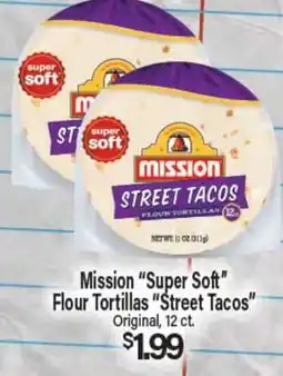 Angelo Caputo's Fresh Market Mission Super Soft Flour Tortillas Street Tacos offer