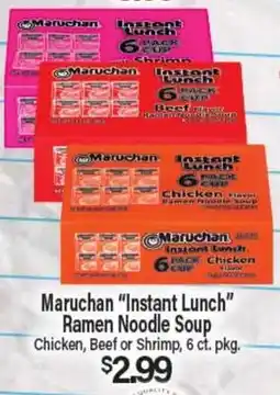 Angelo Caputo's Fresh Market Maruchan Instant Lunch Ramen Noodle Soup offer