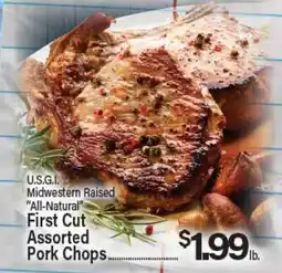 Angelo Caputo's Fresh Market U.S.G.I. Midwestern Raised All-Natural First Cut Assorted Pork Chops offer