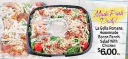 Angelo Caputo's Fresh Market La Bella Romana Homemade Bacon Ranch Salad With Chicken offer