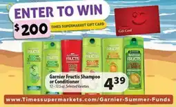Times Supermarkets Garnier Fructis Shampoo or Conditioner offer
