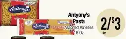 Big Saver Foods Antony's Pasta Assorted Varieties offer