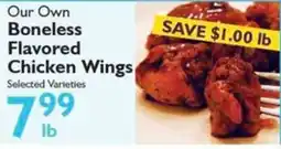 Festival Foods Our own boneless flavored chicken wings offer