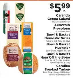 ShopRite Carando Genoa Salami, Auricchio Provolone, Bowl & Basket Domestic Swiss, Bowl & Basket Muenster offer