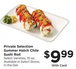King Soopers Private Selection Summer Hatch Chile Sushi Roll offer