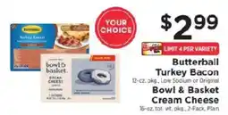 ShopRite Butterball Turkey Bacon or Bowl & Basket Cream Cheese offer
