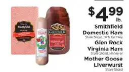 ShopRite Smithfield Domestic Ham, Glen Rock Virginia Ham or Mother Goose Liverwurst offer