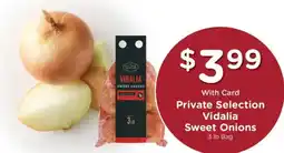 King Soopers Private Selection Vidalia Sweet Onions offer