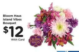 King Soopers Bloom Haus Island Vibes Bouquet offer