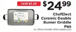 ShopRite Chefelect ceramic double burner griddle pan offer
