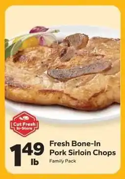 Save a Lot Fresh Bone-In Pork Sirloin Chops offer
