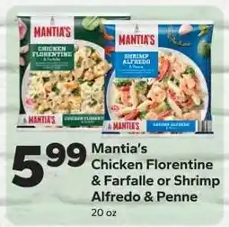 Save a Lot Mantia's Chicken Florentine & Farfalle or Shrimp Alfredo & Penne offer