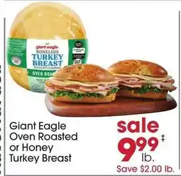 Giant Eagle Giant Eagle Oven Roasted or Honey Turkey Breast offer