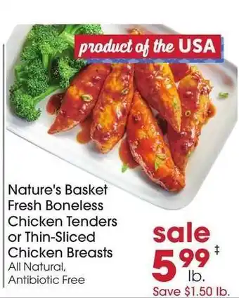 Giant Eagle Nature's Basket Fresh Boneless Chicken Tenders or Thin-Sliced Chicken Breasts offer