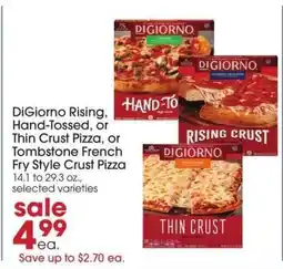 Giant Eagle DiGiorno Rising, Hand-Tossed, or Thin Crust Pizza or Tombstone French Fry Style Crust Pizza offer