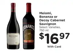 Kroger Meiomi, Bonanza or Decoy Cabernet Sauvignon offer