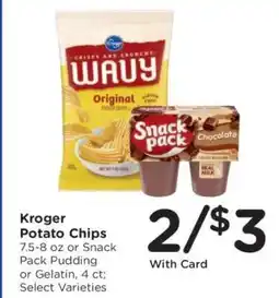 Kroger Kroger Potato Chips or Snack Pack offer