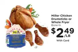 Kroger Miller Chicken Drumsticks or Whole Fryer offer