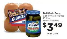 Kroger Ball Park Buns or Vlasic Pickles offer