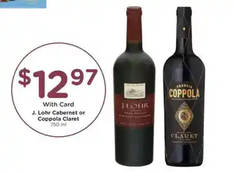 Kroger J. Lohr Cabernet or Coppola Claret offer