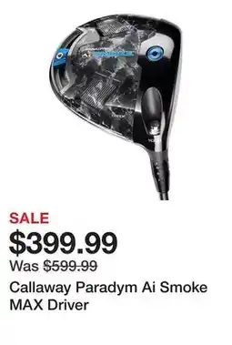 Dick's Sporting Goods Callaway Paradym Ai Smoke MAX Driver offer