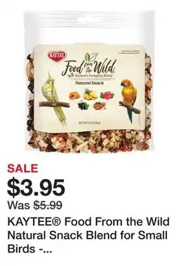 Petsmart KAYTEE Food From the Wild Natural Snack Blend for Small Birds - Pet Bird Treats offer
