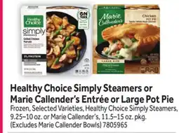 Stop&Shop Healthy Choice Simply Steamers or Marie Callender's Entrée or Large Pot Pie offer