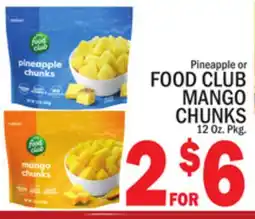 C Town PINEAPPLE CHUNKS OR MANGO CHUNKS offer