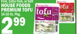 Bravo Supermarkets HOUSE FOODS PREMIUM TOFU offer