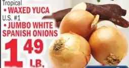 Bravo Supermarkets • WAXED YUCA • JUMBO WHITE SPANISH ONIONS offer