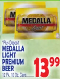 Bravo Supermarkets MEDALLA LIGHT PREMIUM BEER offer