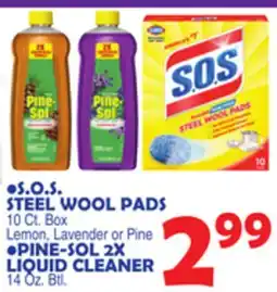 Bravo Supermarkets S.O.S. STEEL WOOL PADS 10 Ct. Box Lemon, Lavender or Pine, PINE-SOL 2X LIQUID CLEANER 14 Oz. Btl offer