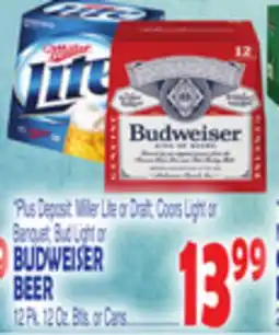Bravo Supermarkets Miller Lite or Draft Coors Light or Banquet Bud Light or Budweiser Beer offer