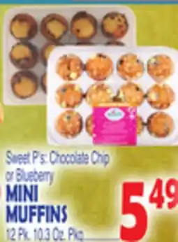 Bravo Supermarkets Sweet P's: Chocolate Chip or Blueberry MINI MUFFINS offer