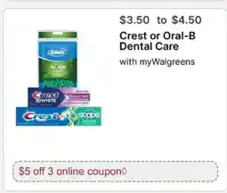 Walgreens Crest or Oral-B Dental Care offer