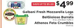 ShopRite Galbani Fresh Mozzarella Logs, BelGioioso Burrata, Athenos Feta Crumbles offer