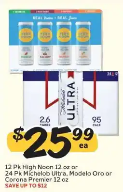Winn Dixie 12 Pk High Noon 12 oz or 24 Pk Michelob Ultra, Modelo Oro or Corona Premier 12 oz offer