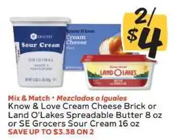 Winn Dixie Know & Love Cream Cheese Brick or Land O'Lakes Spreadable Butter or SE Grocers Sour Cream offer