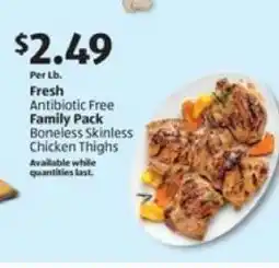 Aldi Fresh Antibiotic Free Family Pack Boneless Skinless Chicken Thighs offer