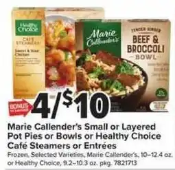 Giant Food Marie Callender's Small or Layered Pot Pies or Bowls or Healthy Choice Café Steamers or Entrées offer