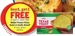 Meijer Meijer Frozen Texas Toast or Garlic Bread offer