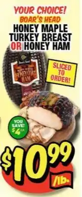 Western Beef BOAR'S HEAD HONEY MAPLE TURKEY BREAST OR HONEY HAM offer