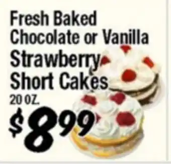 Western Beef Fresh Baked Chocolate or Vanilla Strawberry Short Cakes offer