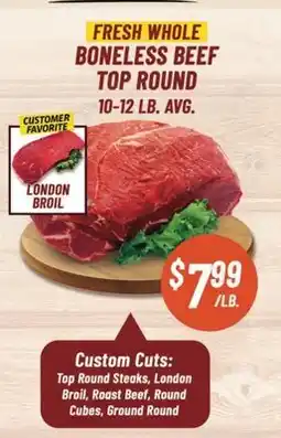Western Beef FRESH WHOLE BONELESS BEEF TOP ROUND offer