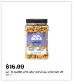 CVS Well Market value size nuts 24-32 oz offer