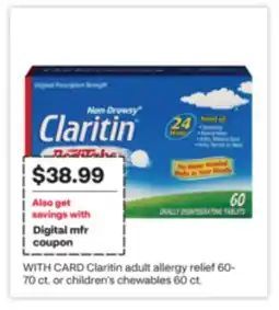 CVS Claritin adult allergy relief 60-70 ct. or children's chewables 60 ct offer